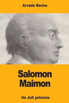 Paperback Salomon Maimon: Un Juif polonais [French] Book