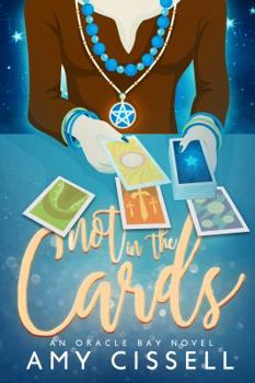 Not in the Cards - Book #1 of the An Oracle Bay Novel