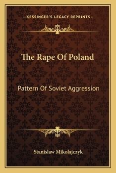 Paperback The Rape Of Poland: Pattern Of Soviet Aggression Book