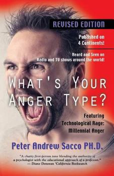 Paperback What's Your Anger Type? Revised Edition with Technological Rage: Millennial Anger Book