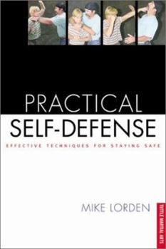 Paperback Practical Self-Defense: Effective Techniques for Staying Safe Book