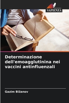 Paperback Determinazione dell'emoagglutinina nei vaccini antinfluenzali [Italian] Book