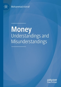 Paperback Money: Understandings and Misunderstandings Book