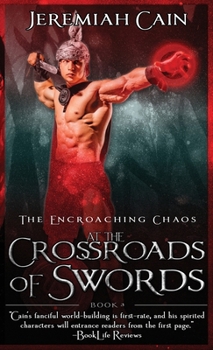 Hardcover At the Crossroads of Swords: The Encroaching Chaos Book