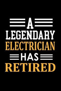 Paperback A Legendary electrician has Retired: 110 Game Sheets - Four in a Row Fun Blank Games - Soft Cover Book for Kids for Traveling & Summer Vacations - Min Book