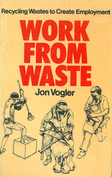 Paperback Work from Waste: Recycling Wastes to Create Employment Book