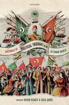 Hardcover Histories of Political Thought in the Ottoman World Book