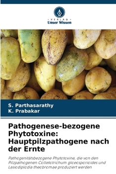 Paperback Pathogenese-bezogene Phytotoxine: Hauptpilzpathogene nach der Ernte [German] Book