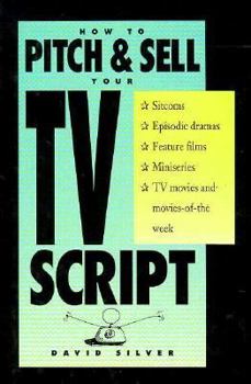 Hardcover How to Pitch & Sell Your TV Script Book
