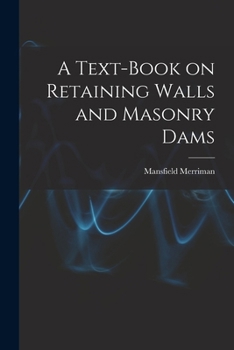 Paperback A Text-book on Retaining Walls and Masonry Dams Book