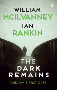 The Dark Remains - Book  of the Jack Laidlaw