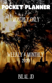 Paperback Pocket Planner Monthly Only: Weekly Monthly Planner 2020: 2020 Calendar: Jan 1st - Dec 31 Book