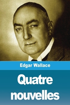 Paperback Quatre nouvelles (French Edition) [French] Book