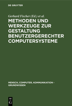 Hardcover Methoden Und Werkzeuge Zur Gestaltung Benutzergerechter Computersysteme [German] Book