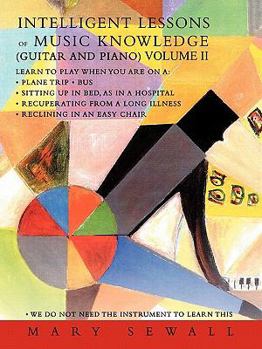 Paperback INTELLIGENT LESSONS of MUSIC KNOWLEDGE (GUITAR AND PIANO) VOLUME II Book