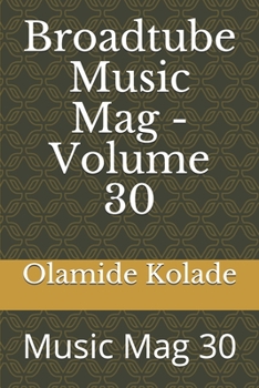 Paperback Broadtube Music Mag - Volume 30: Music Mag 30 Book