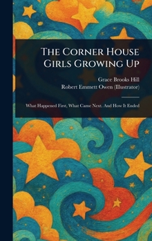 The Corner House Girls Growing Up - Book #7 of the Corner House Girls