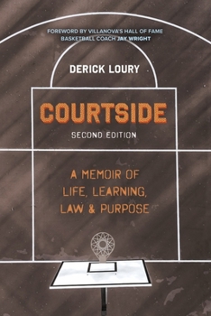 Paperback Courtside: A Memoir of Life, Learning, Law & Purpose Book