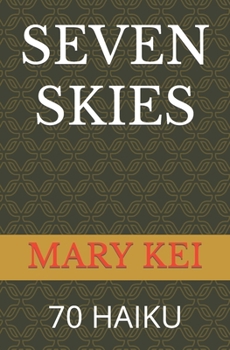 Paperback "Seven Skies" 70 Haiku Book