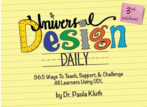 Paperback Universal Design Daily: 365 Ways to Teach, Support, & Challenge All Learners Using UDL Book