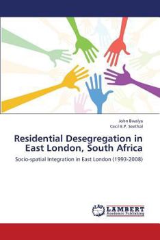 Paperback Residential Desegregation in East London, South Africa Book