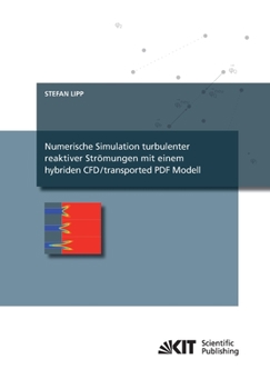 Paperback Numerische Simulation turbulenter reaktiver Strömungen mit einem hybriden CFD/transported PDF Modell [German] Book