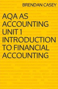 Paperback AQA AS Accounting Unit 1 Introduction to Financial Accounting Book