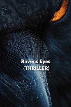 Paperback Ravens Eyes (THRILLER) Book