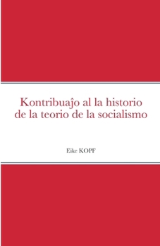 Paperback Kontribuaĵo al la historio de la teorio de la socialismo [Esperanto] Book
