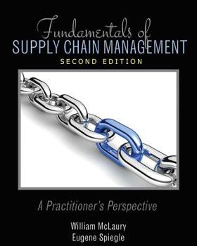 Paperback Fundamentals of Supply Chain Management: A Practitioner's Perspective Book