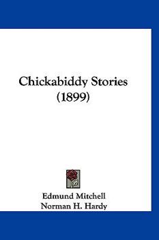 Paperback Chickabiddy Stories (1899) Book