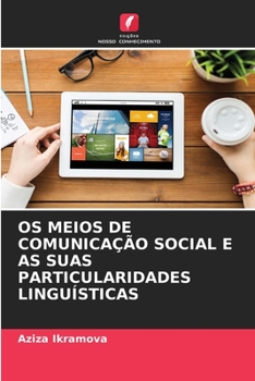 Paperback OS Meios de Comunicação Social E as Suas Particularidades Linguísticas [Portuguese] Book