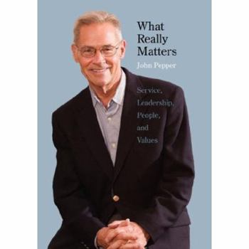 Paperback What Really Matters: Service, Leadership, People, and Values [Large Print] Book