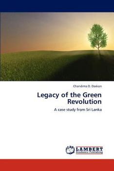 Paperback Legacy of the Green Revolution Book