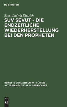 Hardcover Suv Sevut - Die Endzeitliche Wiederherstellung Bei Den Propheten [German] Book