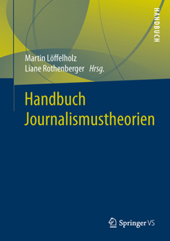 Hardcover Handbuch Journalismustheorien [German] Book