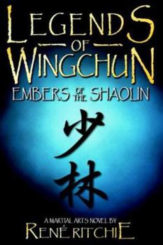 Paperback Legends of Wingchun: Embers of the Shaolin Book