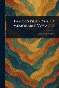 Paperback Famous Islands and Memorable Voyages Book