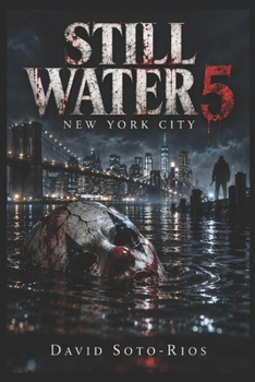 Still Water 5: New York City (Still Water Slashers)