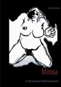 Paperback Mirosa: En fabel baseret på virkelige begivenheder [Danish] Book