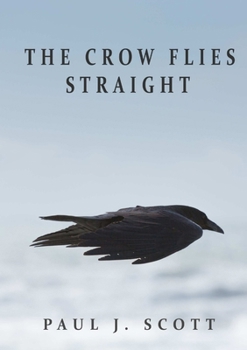 Paperback The Crow Flies Straight Book