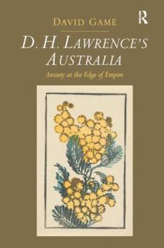 D.H. Lawrence's Australia: Anxiety at the Edge of Empire