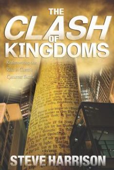 Paperback The Clash of Kingdoms: Rediscovering our Role in Earth's Greatest Battle Book