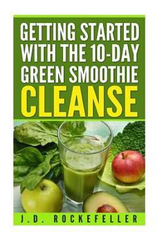 Paperback Getting Started with the 10 Day Green Smoothie Cleanse Book
