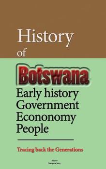 Paperback History of Botswana: Early history, Government, Economy, People Book