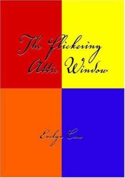 Paperback The Flickering Attic Window Book