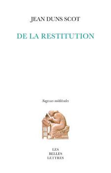 Paperback de la Restitution: La Pensee Juridico-Politique Et Juridico-Economique de Duns Scot [French] Book