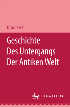 Geschichte Des Untergangs Der Antiken Welt: Dritter Band