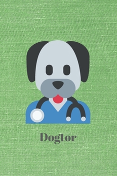 Paperback Dogtor: Punny Journal Notebook Diary 6" x 9" 120 lined pages Book