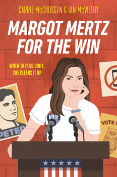 Margot Mertz for the Win - Book #2 of the Margot Mertz